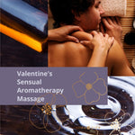 Valentine's Sensual Aromatherapy Massage